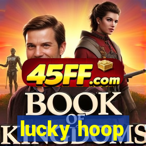 lucky hoop